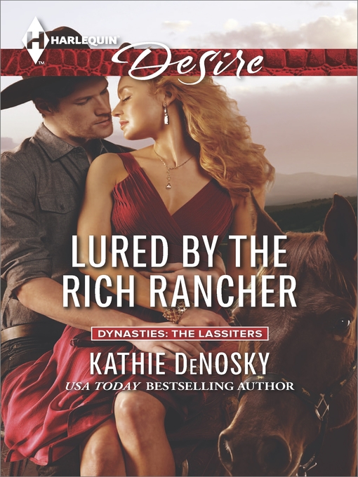 Title details for Lured by the Rich Rancher by Kathie DeNosky - Available